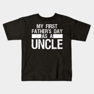 My First Father's Day As a Uncle Funny Father's Day Kids T-Shirt